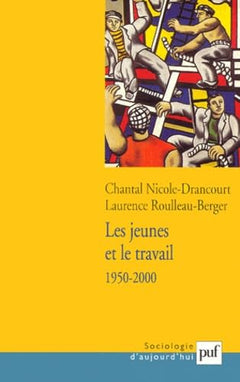 Les Jeunes et le travail, 1950-2000