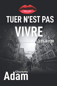 Tuer n'est pas vivre