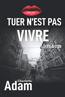 Tuer n'est pas vivre