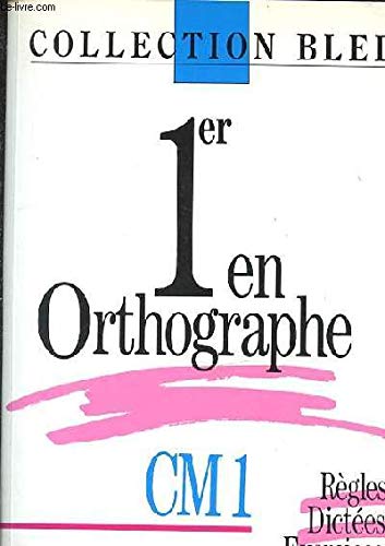 1er en orthographe: CM1