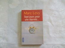 Sept jours pour une éternité...