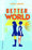 Better World