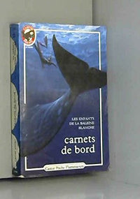 Carnets de bord - les enfants de la baleine blanche