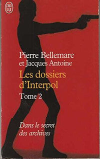 Les Dossiers d'Interpol, tome 2
