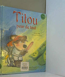 Titou peur de tout