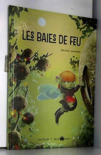 OL 5: Les baies de feu