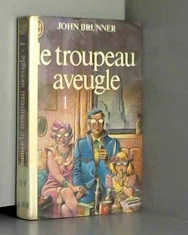 Le troupeau aveugle (tome 1)