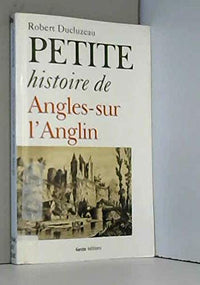 Petite histoire d'Angles-sur-l'Anglin