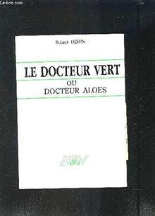 Docteur vert ou docteur Aloes