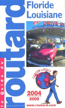 Guide du Routard : Floride - Louisiane 2004/2005