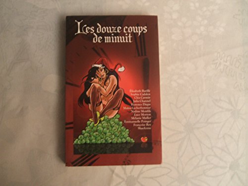 Les douze coups de minuit : Contes sensuels de Noël