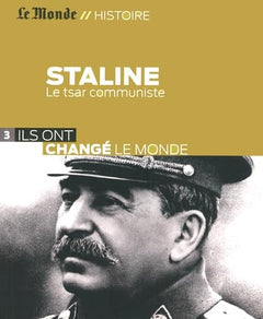 Jospeh Staline: Le tsar communiste
