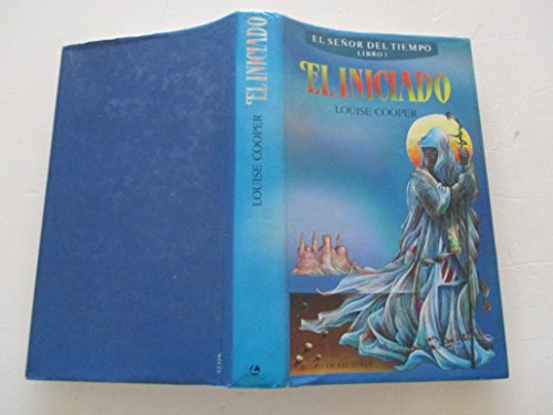 El Señor del Tiempo. Libro I. El Iniciado