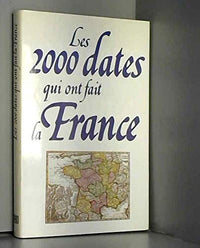 Les 2000 dates qui ont fait la france