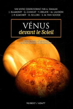 Vénus devant le soleil: Comprendre et observer un phénomène astronomique