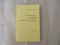 Le Dernier qui part ferme la maison