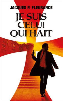 Je suis celui qui hait