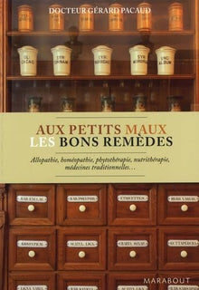 Aux petits maux les bons remèdes