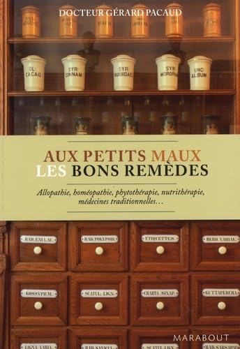 Aux petits maux les bons remèdes
