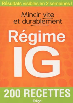 Régime IG: Mincir vite et durablement