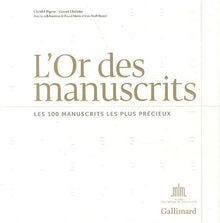 L or des manuscrits: Les 100 manuscrits les plus précieux