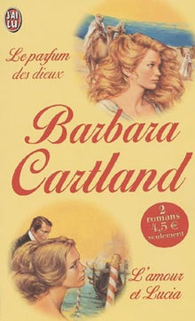Le parfum des dieux, suivi de "L'amour de Lucia"