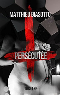 Persécutée