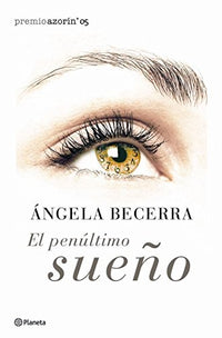 El penúltimo sueño (Autores Españoles e Iberoamericanos)