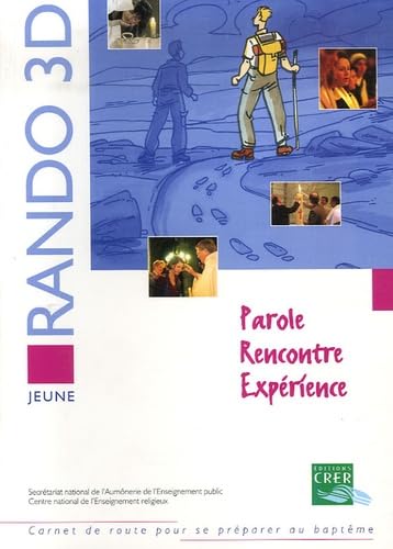Rando 3D jeune: Parole Rencontre Expérience