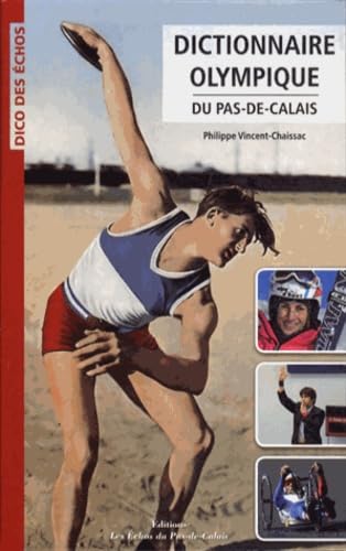 Dictionnaire olympique du Pas-de-Calais