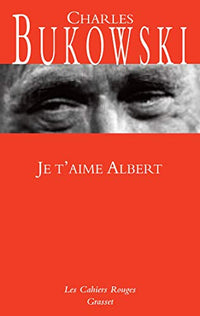 Je t'aime, Albert: Et les autres nouvelles de "Hot water music"