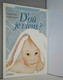 D'où je viens ?