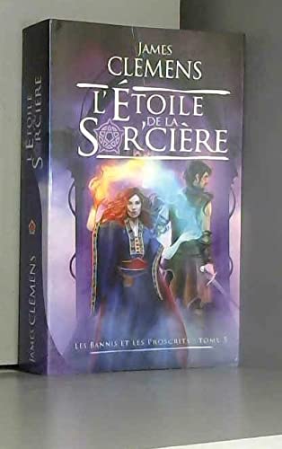 L'étoile de la sorciere (Les bannis et les proscrits 5)