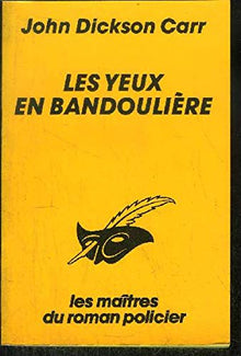 Les yeux en bandoulière