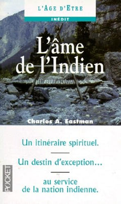 L'âme de l'Indien: Et autres écrits de Ohiyesa