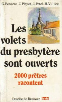 Les volets du presbytère sont ouverts : 2 000 prêtres racontent