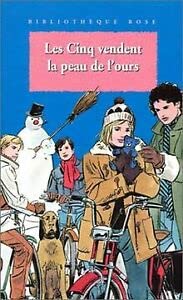 Les Cinq vendent la peau de l'ours