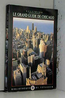 Le grand guide de Chicago 1998