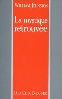 La mystique retrouvée