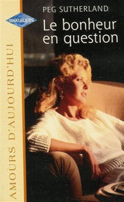 LE BONHEUR EN QUESTION