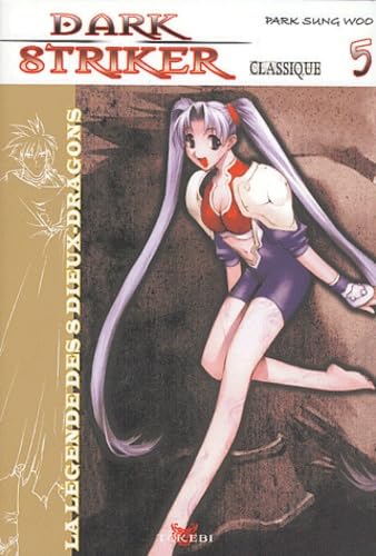 Dark Striker, tome 5
