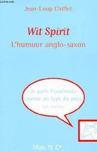 Wit Spirit, tome 1 : L'Humour anglo-saxon
