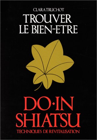 Do-In Shiatsu : Trouver le bien-être