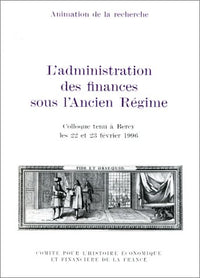 L'administration des finances sous l'Ancien Régime