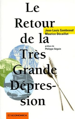 RETOUR DE LA TRES GRANDE DEPRESSION (LE)