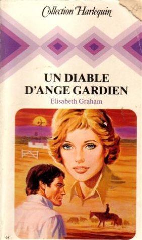 Un diable d'ange gardien : Collection : Collection harlequin n° 95