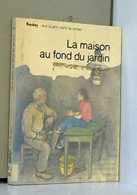 La maison au fond du jardin