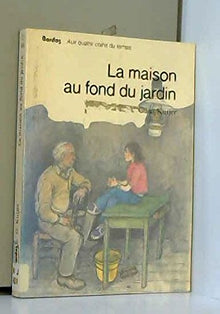 La maison au fond du jardin