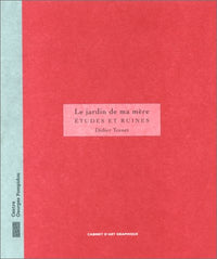 Le jardin de ma mère, études et ruines