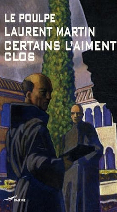 Certains l'aiment clos